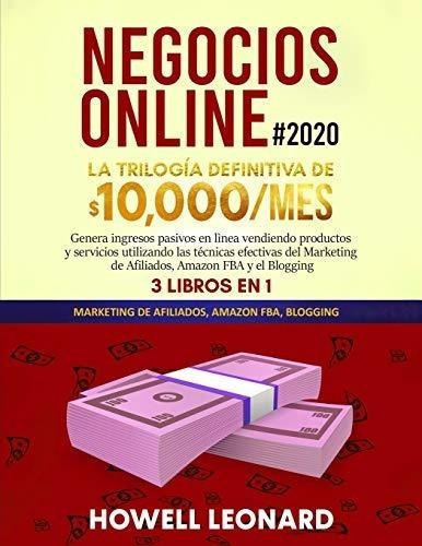 Negocios  2020 Genera Ingresos Pasivos En..., De Leonard, How. Editorial Independently Published En Español