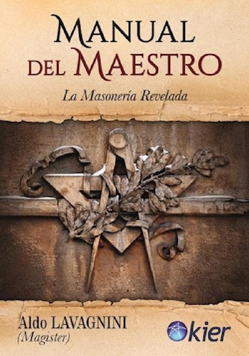 Libro - Manual Del Maestro La Masoneria Revelada (coleccion
