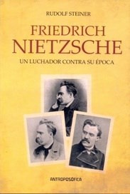 Friedrich Nietzsche, Un Luchador Contra Su Epoca - Rudolf St