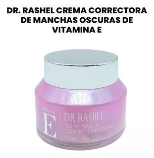 Dr. Rashel Crema Correctora De Manchas Oscuras De Vitamina E