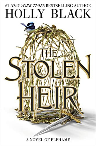 The Stolen Heir: A Novel Of Elfhame (the Stolen Heir, 1) (li
