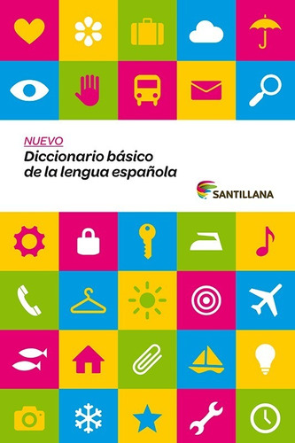 Nuevo Diccionario Basico De La Lengua Española - Santillana