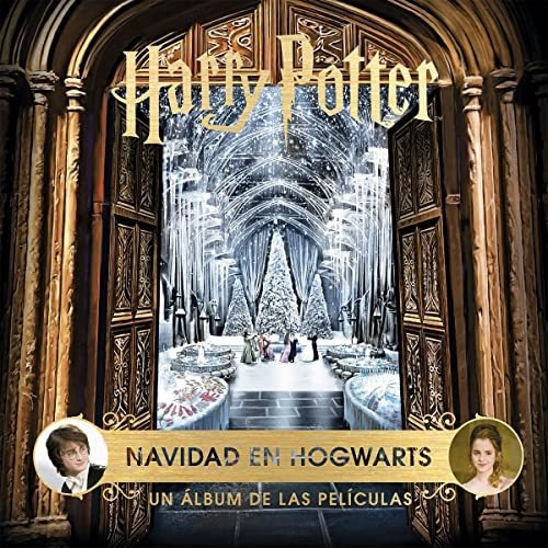 Harry Potter: Navidad En Hogwarts. Un Album De Las Peliculas