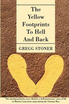 Libro The Yellow Footprints To Hell And Back : The Starti...