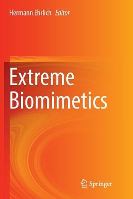 Libro Extreme Biomimetics - Hermann Ehrlich