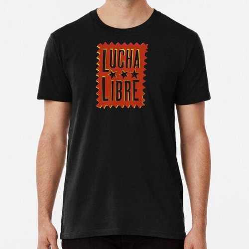 Remera Lucha Libre Algodon Premium