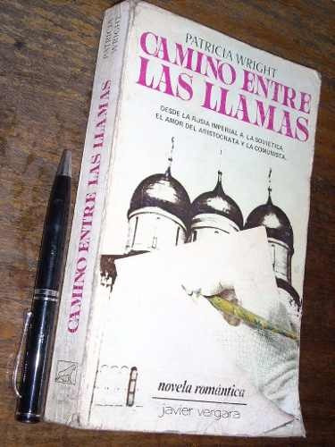 Camino Entre Las Llamas Patricia Wright Javier Vergara