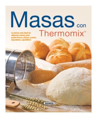 Masas Con Thermomix, De Susaeta, Equipo. Editorial Susaeta, Tapa Blanda En Español