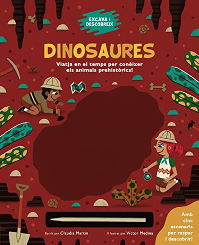 Excava i descobreix: Dinosaures (Catalá - A PARTIR DE 6 ANYS - LLIBRES DIDÀCTICS), de MARTIN, CLAUDIA. Editorial Bruño, tapa pasta dura, edición edicion en español, 2022