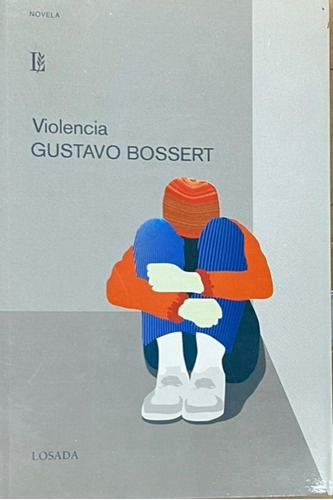 Libro Violencia - Bossert, Gustavo