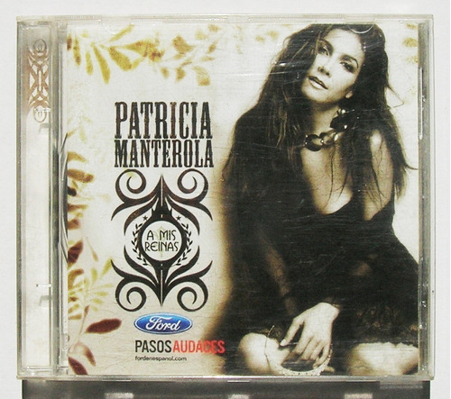 Patricia Manterola Ford, A Mis Reinas Cd Mexicano 2006