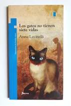 Comprar Los Gatos No Tienen Siete Vidas - Anna Lavatelli