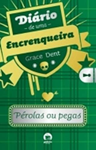 Libro Diário De Uma Encrenqueira: Pérolas Ou Pegas (vol. 2)