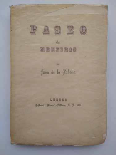 Paseo De Mentiras Por Juan De La Cabada 1940