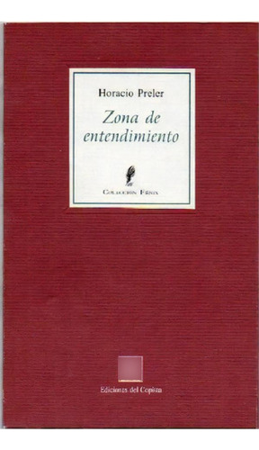 Libro - Zona De Entendimiento, De Preler, Horacio. Serie N/