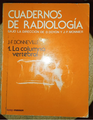 Cuadernos De Radiologia -bajo La Direccion De D. Doyon Y J.p