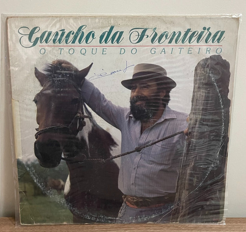 Lp - Gaucho Da Fronteira - O Toque Do Gaiteiro