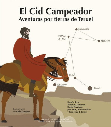 El Cid Campeador Aventuras Por Tierras De Teruel -   - *