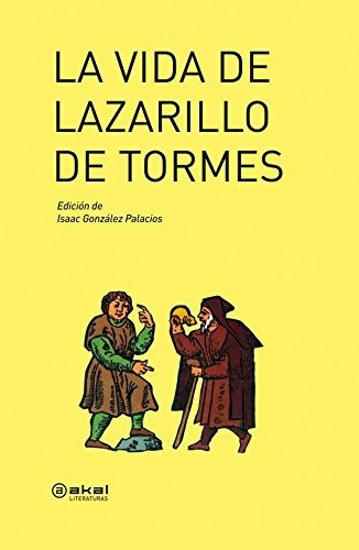 La Vida De Lazarillo De Tormes (akal Literaturas)