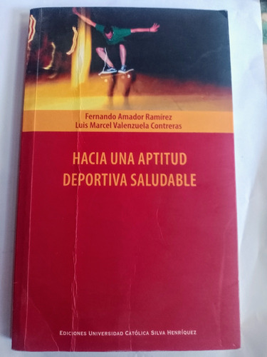 Hacia Una Aptitud Deportiva Saludable. Libro De Fernando Ama