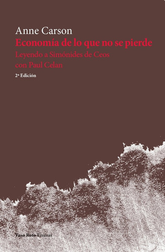 Libro Economia De Lo Que No Se Pierde - Carson, Anne