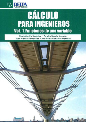 Libro Cálculo Para Ingenieros Vol 1; Funciones De Una Variab