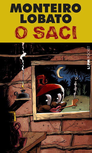 O Saci, de Monteiro, Lobato. L&PM Pocket (1304), vol. 1304. Editorial LPM, capa mole em português, 2019