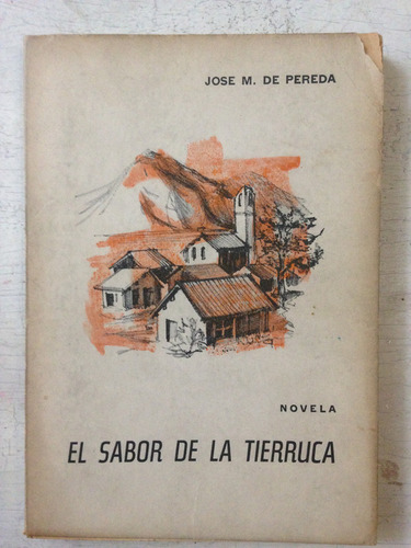 El Sabor De La Tierruca: Jose M. De Pereda