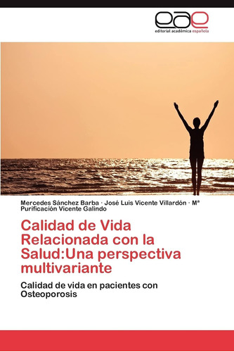 Libro:calidad De Vida Relacionada Con La Salud:una Perspecti