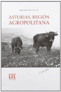 Asturias, Region Agropolitana: Relaciones Campo-ciudad En La