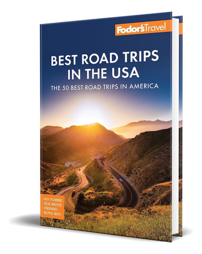 Fodor\'s Best Road Trips In The Usa, De Fodors Travel Guides. Editorial Fodor\'s Travel, Tapa Blanda En Inglés, 2021