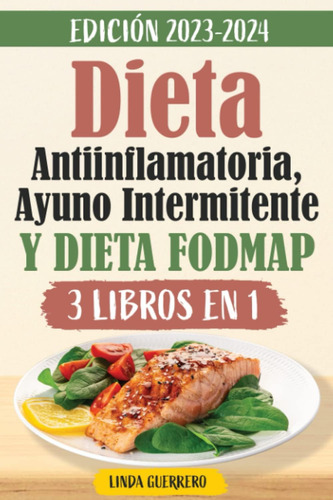 Libro: Dieta Antiinflamatoria, Ayuno Intermitente Y Dieta Fo