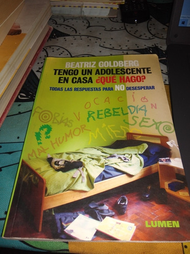 Tengo Un Adolescente En Casa Qué Hago Beatriz Goldberg G01