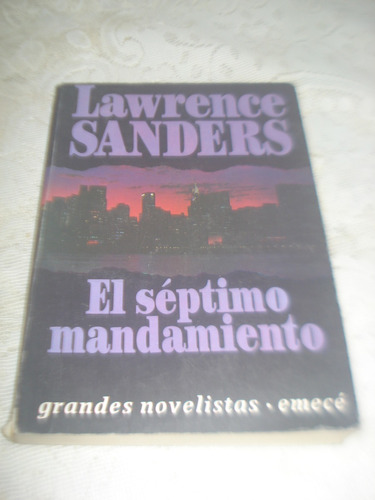 El Séptimo Mandamiento - Lawrence Sanders - Emece 1992