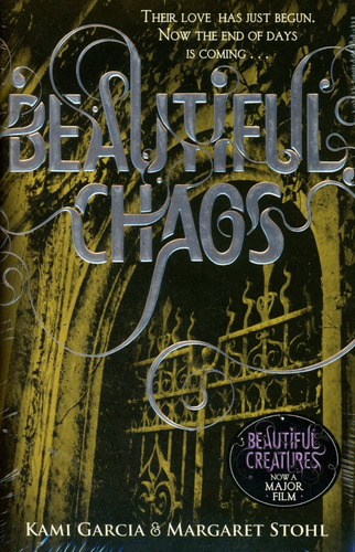 Beautiful Chaos (3) - Garcia Kami / Stohl