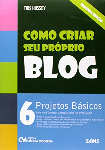 Libro Como Criar Seu Proprio Blog - 2ª Ed