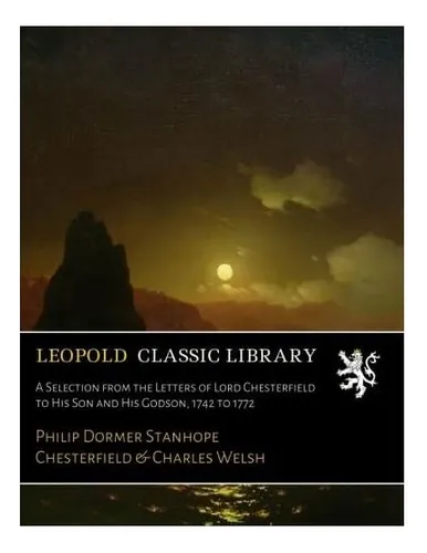 Libro: Una Selección De Las Cartas De Lord Chesterfield A