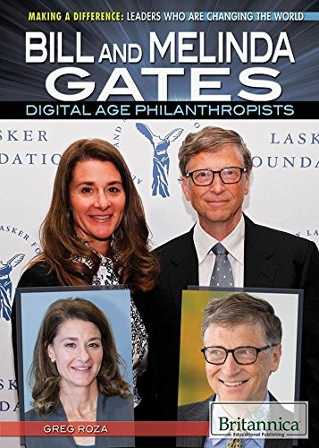Bill And Melinda Gates Digital Age Philanthropists (making A
