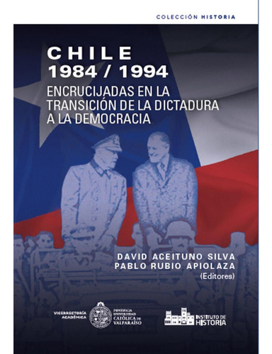 Chile 1984-1994. Encrucijadas En La Transicion De La Dictadura, De Es, Vários. Editorial Ediciones Universitarias De Valparaiso, Tapa Blanda, Edición 1 En Español