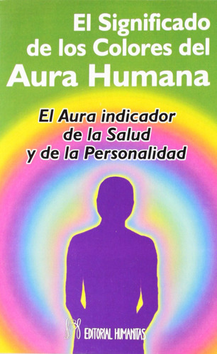 El Significado De Colores Del Aura Humana  -  Colville, W.j