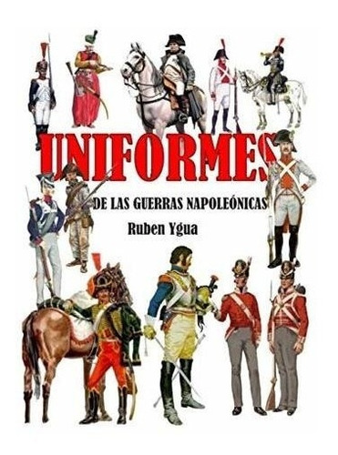 Uniformes De Las Guerras Napoleónicas