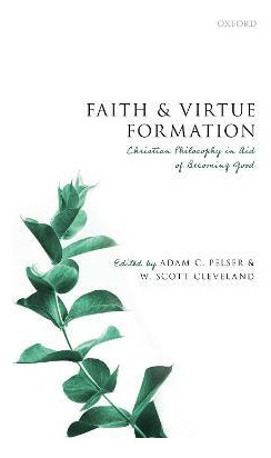Libro Faith And Virtue Formation : Christian Philosophy I...