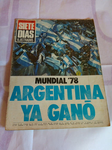 Revista Siete Dias 575 Mundial 78 Argentina Ya Gano