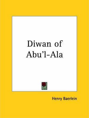 Libro Diwan Of Abu'l-ala (1915) - Henry Baerlein