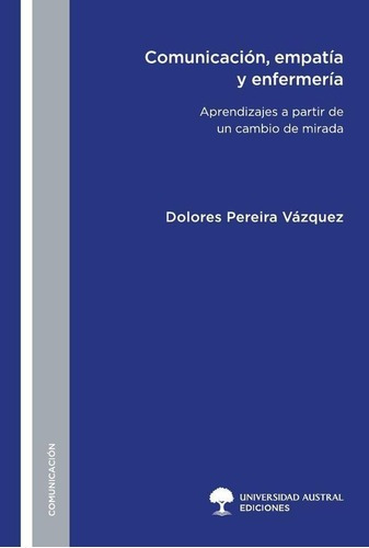 Comunicación, Empatía Y Enfermería