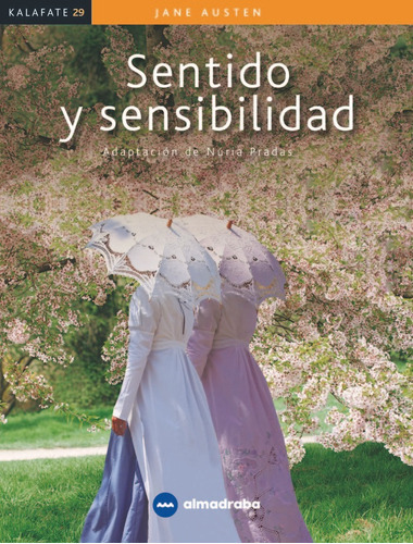 Sentido Y Sensibilidad, De Austen, Jane. Editorial Almadraba, Tapa Blanda En Español