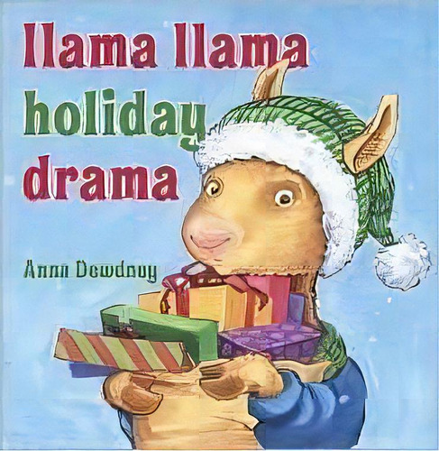 Llama Llama Holiday Drama, De Anna Dewdney. Editorial Penguin Putnam Inc, Tapa Dura En Inglés