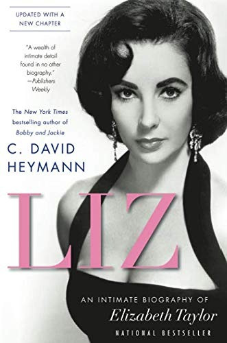 Liz An Intimate Biography Of Elizabeth Taylor (updated With 