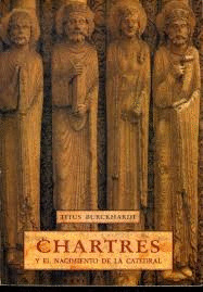 Libro Chartres Y El Nacimiento De La Catedral De Burckhardt,