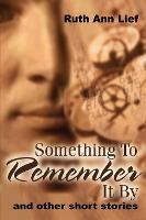 Libro Something To Remember It By : And Other Short Stori...